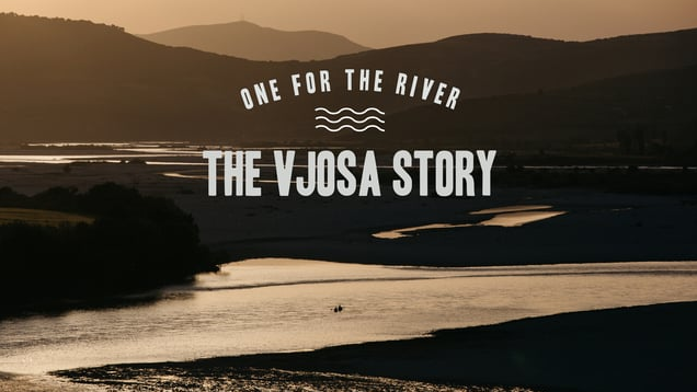 One-For-The-River-The-Vjosa-Story