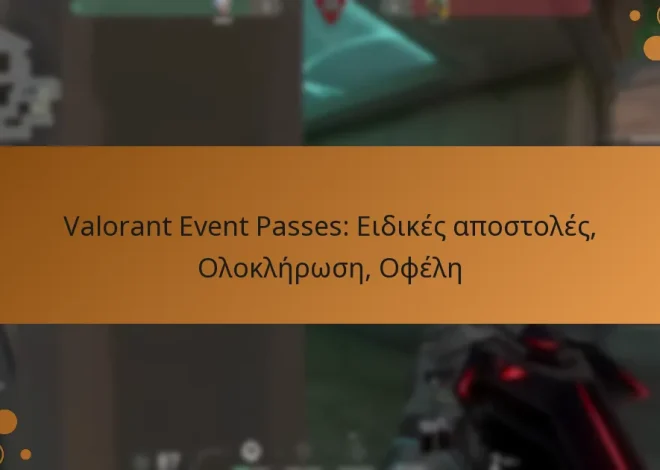 Valorant Event Passes: Ειδικές αποστολές, Ολοκλήρωση, Οφέλη