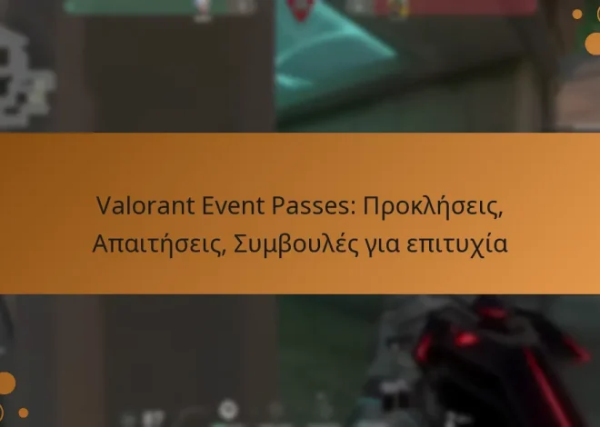 Valorant Event Passes: Προκλήσεις, Απαιτήσεις, Συμβουλές για επιτυχία